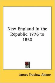 Cover of: New England In The Republic 1776 To 1850 | James Truslow Adams