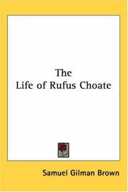 Cover of: The Life Of Rufus Choate by Samuel Gilman Brown
