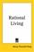 Cover of: Rational Living