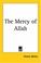 Cover of: The Mercy Of Allah