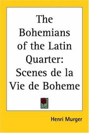 Cover of: The Bohemians Of The Latin Quarter by Henri Murger