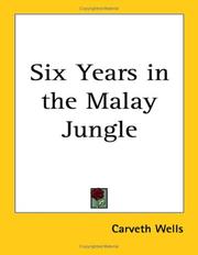 Cover of: Six Years In The Malay Jungle