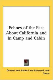 Cover of: Echoes Of The Past About California And In Camp And Cabin