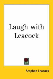 Laugh with Leacock by Stephen Leacock