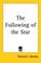 Cover of: The Following of the Star