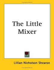 The little mixer by Lillian Nicholson Shearon