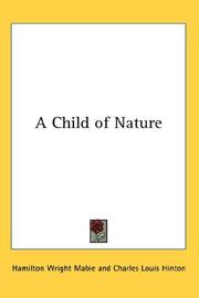 Cover of: A Child of Nature by Hamilton Wright Mabie