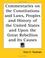 Cover of: Commentaries on the Constitutions And Laws, Peoples And History of the United States And upon the Great Rebellion And Its Causes