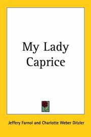 Cover of: My Lady Caprice by Jeffery Farnol, Jeffery Farnol