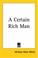 Cover of: A Certain Rich Man