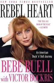 Cover of: Rebel Heart by Bebe Buell, Victor Bockris