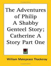 Cover of: The Adventures of Philip: a Shabby Genteel Story: Catherine: a Story