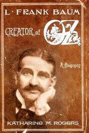 Cover of: L. Frank Baum, creator of Oz: [a biography]