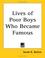 Cover of: Lives Of Poor Boys Who Became Famous