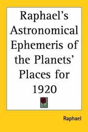Cover of: Raphael's Astronomical Ephemeris Of The Planets' Places For 1920