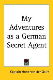 Cover of: My Adventures As a German Secret Agent by Horst Von Der Goltz