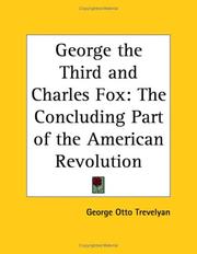 Cover of: George The Third And Charles Fox by George Otto Trevelyan