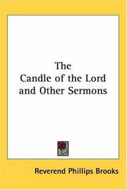 Cover of: The Candle Of The Lord And Other Sermons by Phillips Brooks