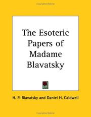Cover of: The Esoteric Papers of Madame Blavatsky by Елена Петровна Блаватская, Елена Петровна Блаватская