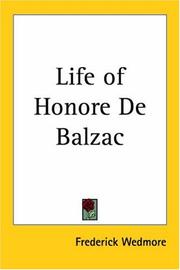 Cover of: Life of HonorÃ© de Balzac by Wedmore, Frederick Sir