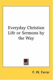 Cover of: Everyday Christian Life Or Sermons By The Way