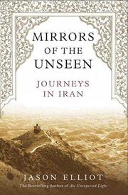 Mirrors of the Unseen by Jason Elliot