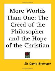 Cover of: More Worlds Than One: The Creed of the Philosopher And the Hope of the Christian