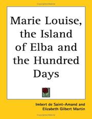 Cover of: Marie Louise, the Island of Elba And the Hundred Days by Arthur Léon Imbert de Saint-Amand