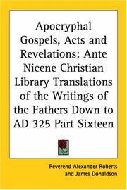 Front cover of Apocryphal Gospels, Acts And Revelations by Unknown
