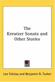 Cover of: The Kreutzer Sonata And Other Stories by Lev Nikolaevič Tolstoy