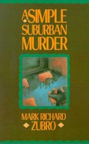 A Simple Suburban Murder by Mark Richard Zubro