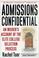 Cover of: Admissions Confidential