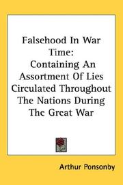 Falsehood In War Time by Ponsonby, Arthur Ponsonby Baron