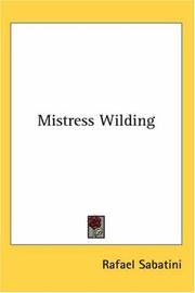 Cover of: Mistress Wilding | Rafael Sabatini