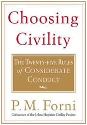 Choosing Civility by P. M. Forni, Pier Massimo Forni