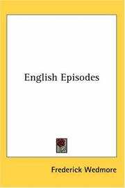 Cover of: English Episodes by Wedmore, Frederick Sir
