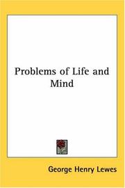 Cover of: Problems of Life And Mind by George Henry Lewes