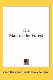 Cover of: The Man Of The Forest by Zane Grey