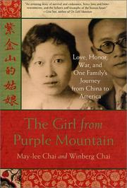 Cover of: The Girl from Purple Mountain: Love, Honor, War, and One Family's Journey from China to America