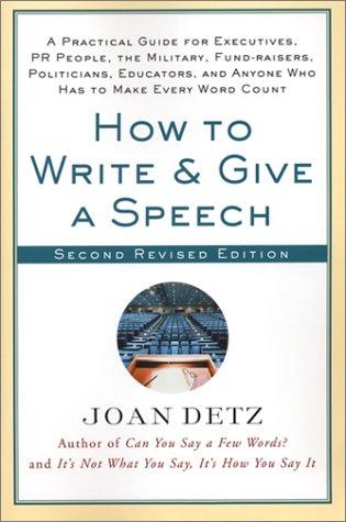 How to Write and Give a Speech by Joan Detz