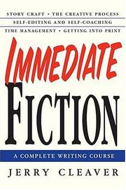 Cover of: Immediate Fiction: A Complete Writing Course