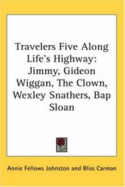 Cover of: Travelers Five Along Life's Highway: Jimmy, Gideon Wiggan, the Clown, Wexley Snathers, Bap Sloan
