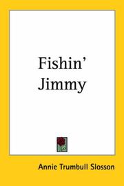 Cover of: Fishin' Jimmy by Annie Trumbull Slosson