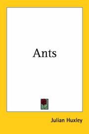 Cover of: Ants by Julian Huxley