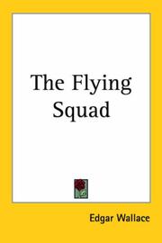 Cover of: The Flying Squad by Edgar Wallace, Edgar Wallace