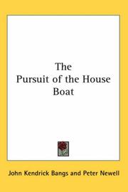 Cover of: The Pursuit of the House Boat by John Kendrick Bangs, John Kendrick Bangs