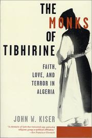 Cover of: The Monks of Tibhirine by John Kiser