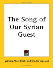 Cover of: The Song of Our Syrian Guest | William Allen Knight