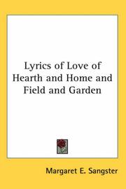 Cover of: Lyrics of Love of Hearth And Home And Field And Garden