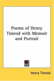 Cover of Poems Of Henry Timrod With Memoir And Portrait